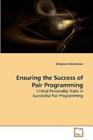 Ensuring the Success of Pair Programming 3639196856 Book Cover