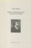 Schiller's Aesthetic Essays: Two Centuries of Criticism (Literary Criticism in Perspective) 1571130586 Book Cover