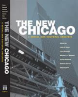 The New Chicago: A Social and Cultural Analysis 1592130887 Book Cover