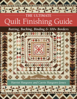 The Ultimate Quilt Finishing Guide: Batting, Backing, Binding & 100+ Borders 1644031000 Book Cover
