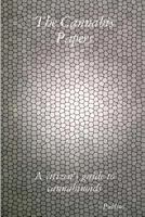 The Cannabis Papers: a citizen's guide to cannabinoids 0615172415 Book Cover