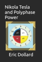 Nikola Tesla and Polyphase Power B0CPCB1LM4 Book Cover