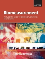 Biomeasurement: A student's guide to biological statistics 0199219990 Book Cover