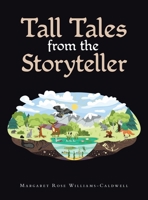 Tall Tales from the Storyteller B0F22XBX3H Book Cover