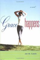 Grace Happens 0142407526 Book Cover