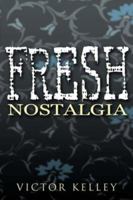 Fresh Nostalgia 1425955894 Book Cover