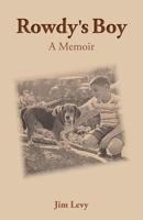 Rowdy's Boy: A Memoir 1542630819 Book Cover