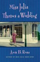 Miss Julia Throws a Wedding (Miss Julia, #3) 0142002712 Book Cover