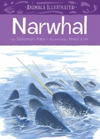 Animals Illustrated: Narwhal 1772270806 Book Cover