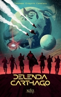 Delenda Carthago (Italian Edition) B0F38D7NRZ Book Cover