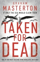 Taken for Dead 1781856826 Book Cover