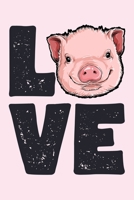 Love Pig: Pig Lined Notebook, Journal, Organizer, Diary, Composition Notebook, Gifts for Girls, Boys, Women, Men and Farmers 1705995136 Book Cover