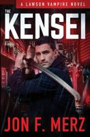 The Kensei: A Lawson Vampire Novel 0312662238 Book Cover