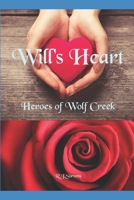 Will's Heart (Heroes of Wolf Creek) B08JF5M5VX Book Cover