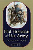 Phil Sheridan and His Army 0806131888 Book Cover