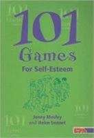 101 Games for Self-Esteem 1855033518 Book Cover