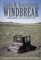 Windbreak : A Woman Rancher, Still on the Northern Plains 0917624173 Book Cover