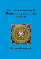 The History of Alquerque-12. Remaining Countries. Volume II. 1326179357 Book Cover