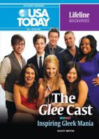 The Glee Cast: Inspiring Gleek Mania 0761386394 Book Cover