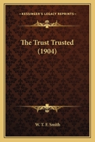 The Trust Trusted 0548877750 Book Cover