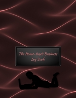 The Home-based Business Log Book: Black & Red Cover - Home-based Business - Entrepreneur Planner 1699827028 Book Cover