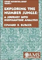 Exploring the Number Jungle: A Journey into Diophantine Analysis (Student Mathematical Library, V. 8) 0821826409 Book Cover