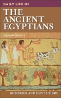 Daily Life of the Ancient Egyptians 0313303134 Book Cover