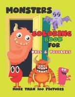 MONSTERS COLORING BOOK FOR KIDS AND TODDLERS: Cute Monsters Coloring Book, Activity Book for Boys and Girls, Soft Durable Cover, Perfect Large Size 8.50" x 11", More Than 100 Pages. 179670332X Book Cover