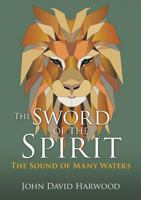 The Sword of The Spirit 1790590132 Book Cover