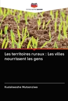 Les territoires ruraux : Les villes nourrissent les gens 6202947705 Book Cover
