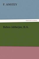 Baboo Hurry Bungsho Jabberjee, B.A. 1542721709 Book Cover