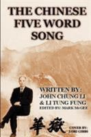 The Chinese Five Word Song 0974633607 Book Cover