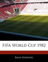 Off the Record Guide to Fifa World Cup 1982 1240061323 Book Cover