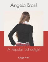A Popular Schoolgirl 1514853515 Book Cover