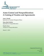 Arms Control and Nonproliferation: A Catalog of Treaties and Agreements 1481183222 Book Cover