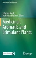 Medicinal, Aromatic and Stimulant Plants 3030387917 Book Cover