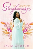 My Journey Of Singleness B091JH2RB9 Book Cover