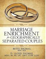 Marriage Enrichment for Geographically Separated Couples 1609572912 Book Cover