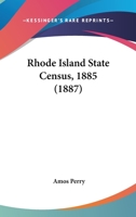 Rhode Island State Census, 1885 1120693020 Book Cover