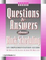 Questions & Answers about Block Scheduling 1883001684 Book Cover