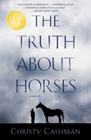 The Truth about Horses 1684632129 Book Cover