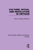 Culture, Ritual and Revolution in Vietnam (Anthropology in Asia) 0367436639 Book Cover