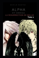 Alpha et Om�ga - La R�surrection de Malus - Tome 2 1701628708 Book Cover