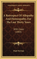 A Retrospect of Allopathy & Homœopathy 1436747317 Book Cover