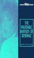 The Insatiable Mistress of Rosedale 1563334941 Book Cover