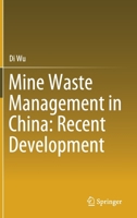 Mine Waste Management in China: Recent Development 9813292180 Book Cover