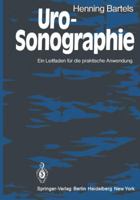 Uro-Sonographie: Ein Leitfaden Fur Die Praktische Anwendung 3642814816 Book Cover