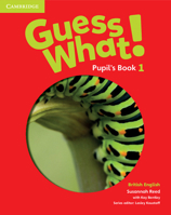 Guess What! Level 1 Pupil's Book British English 1107526914 Book Cover