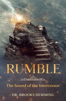 Rumble: The Sound of the Intercessor B0C2S1JKZY Book Cover