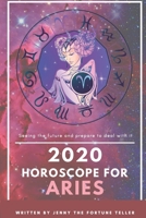 2020 Horoscope for Aries: Fortune Teller of Career, Finance and Love Through Out The Year and Monthly for Aries (13 April - 13 May) (2020 Fortune Teller) 1710474319 Book Cover